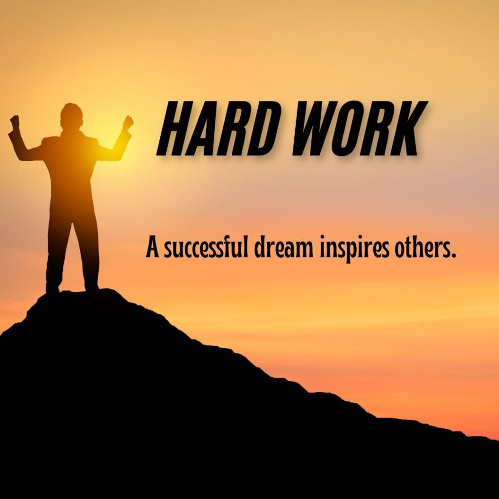 Dreams Built on Hard Work
